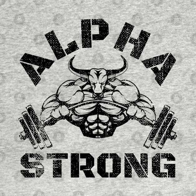 ALPHA STRONG BULL BODYBUILDING by MuscleTeez